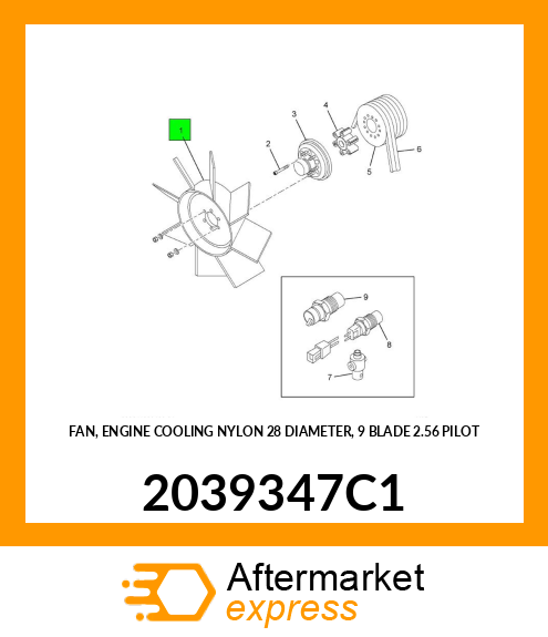 FAN, ENGINE COOLING NYLON 28" DIAMETER, 9" BLADE 2.56" PILOT 2039347C1