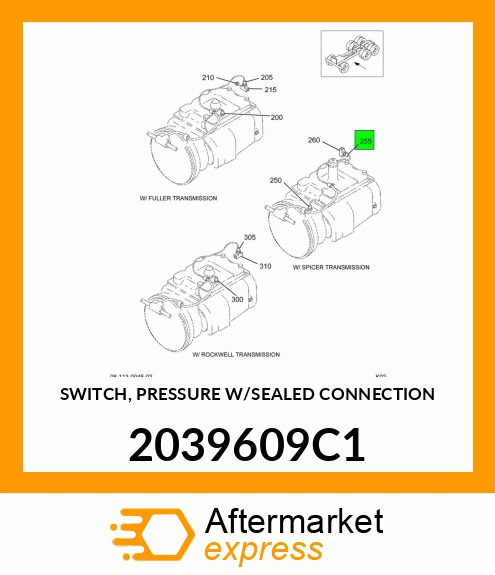 SWITCH, PRESSURE W/SEALED CONNECTION 2039609C1