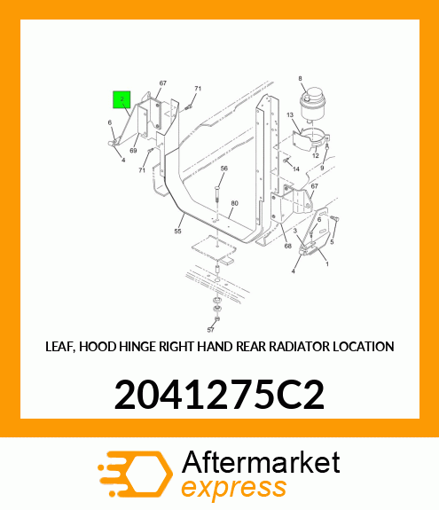 LEAF, HOOD HINGE RIGHT HAND REAR RADIATOR LOCATION 2041275C2