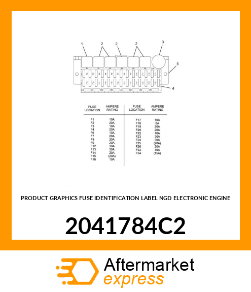 PRODUCT GRAPHICS FUSE IDENTIFICATION LABEL NGD ELECTRONIC ENGINE 2041784C2