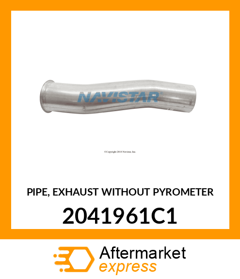 PIPE, EXHAUST WITHOUT PYROMETER 2041961C1