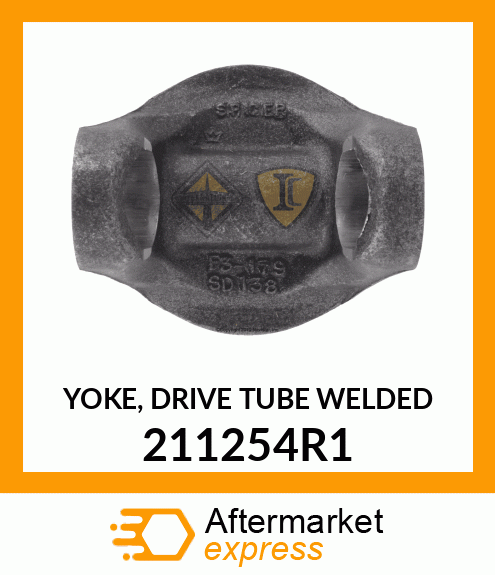 YOKE, DRIVE TUBE WELDED 211254R1