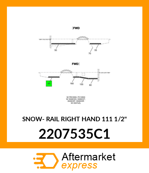 SNOW- RAIL RIGHT HAND 111 1/2" 2207535C1