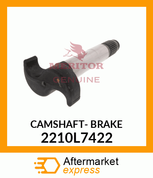 CAMSHAFT- BRAKE 2210L7422