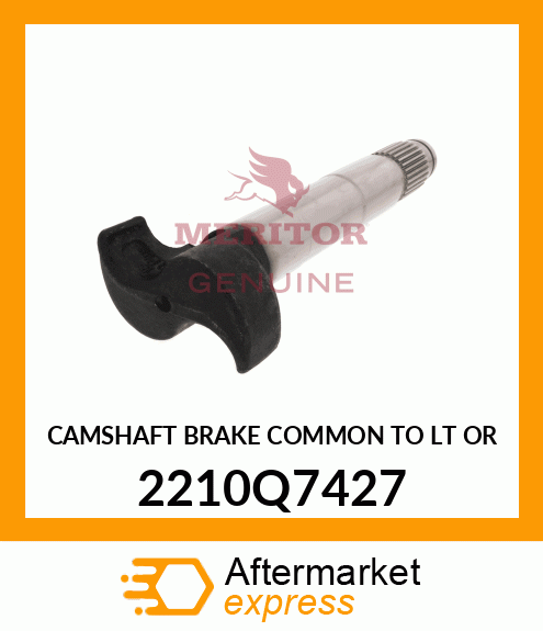 CAMSHAFT BRAKE COMMON TO LT OR 2210Q7427