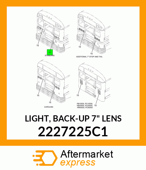 LIGHT, BACK-UP 7" LENS 2227225C1