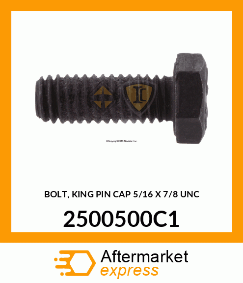 BOLT, KING PIN CAP 5/16" X 7/8" UNC 2500500C1