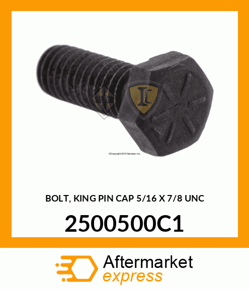 BOLT, KING PIN CAP 5/16" X 7/8" UNC 2500500C1