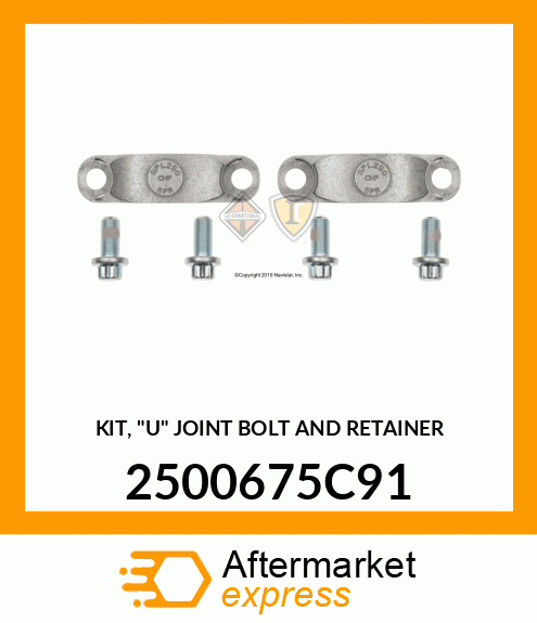 KIT, "U" JOINT BOLT AND RETAINER 2500675C91