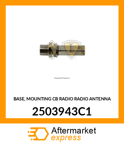 BASE, MOUNTING CB RADIO RADIO ANTENNA 2503943C1