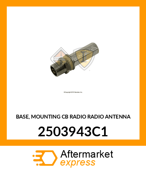 BASE, MOUNTING CB RADIO RADIO ANTENNA 2503943C1