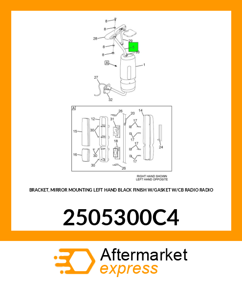 BRACKET, MIRROR MOUNTING LEFT HAND BLACK FINISH W/GASKET W/CB RADIO RADIO 2505300C4