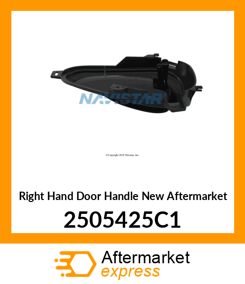 Right Hand Door Handle New Aftermarket 2505425C1