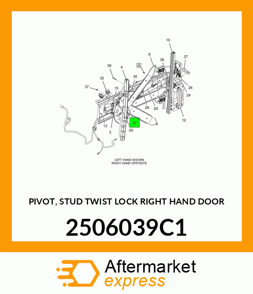 PIVOT, STUD TWIST LOCK RIGHT HAND DOOR 2506039C1