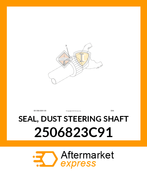 SEAL, DUST STEERING SHAFT 2506823C91