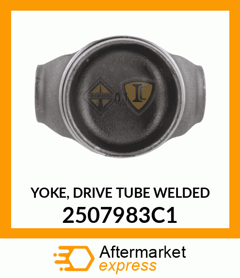 YOKE, DRIVE TUBE WELDED 2507983C1