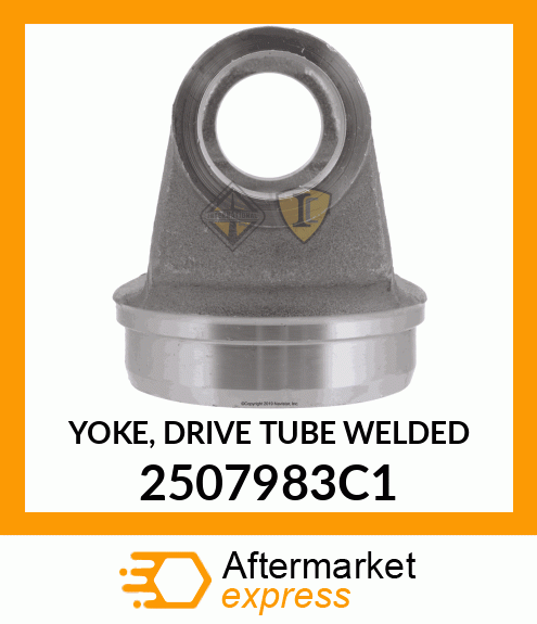 YOKE, DRIVE TUBE WELDED 2507983C1