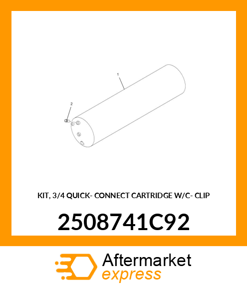KIT, 3/4" QUICK- CONNECT CARTRIDGE W/C- CLIP 2508741C92
