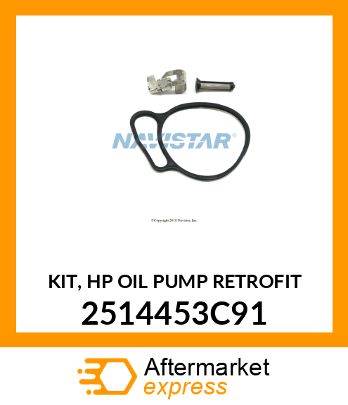 KIT, HP OIL PUMP RETROFIT 2514453C91