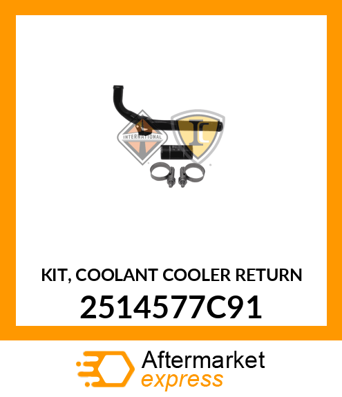 KIT, COOLANT COOLER RETURN 2514577C91
