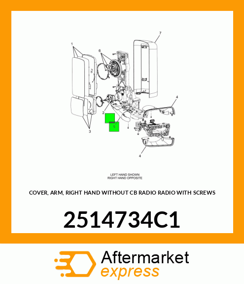 COVER, ARM, RIGHT HAND WITHOUT CB RADIO RADIO WITH SCREWS 2514734C1