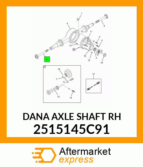 DANA AXLE SHAFT RH 2515145C91