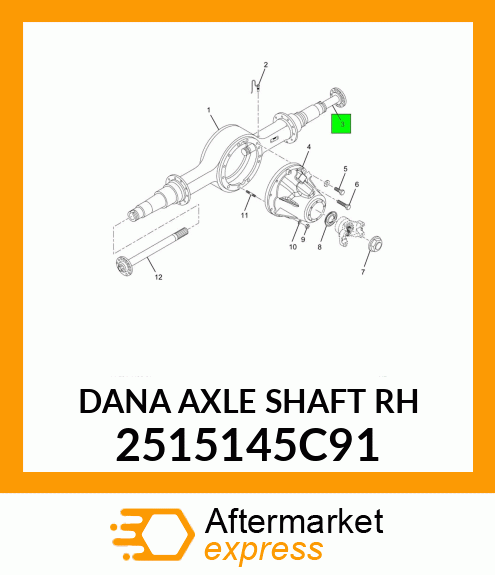 DANA AXLE SHAFT RH 2515145C91