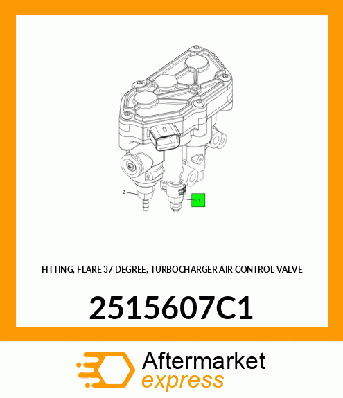 FITTING, FLARE 37 DEGREE, TURBOCHARGER AIR CONTROL VALVE 2515607C1