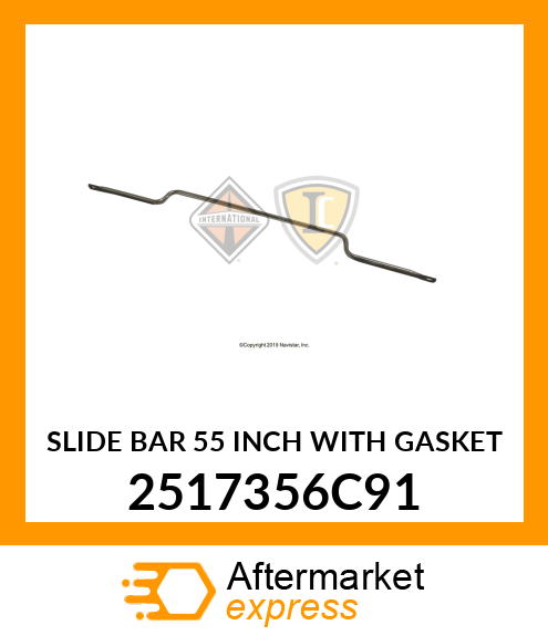 SLIDE BAR 55 INCH WITH GASKET 2517356C91