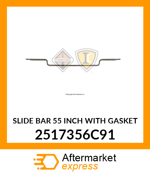 SLIDE BAR 55 INCH WITH GASKET 2517356C91