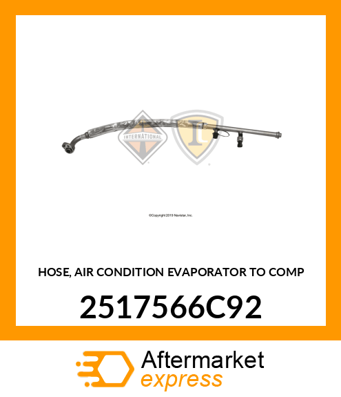 HOSE, AIR CONDITION EVAPORATOR TO COMP 2517566C92