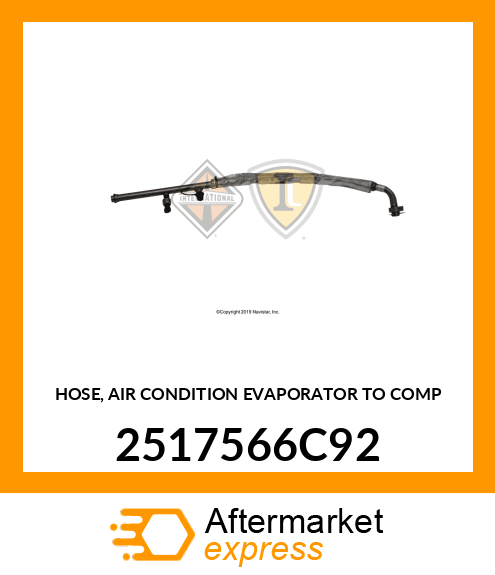 HOSE, AIR CONDITION EVAPORATOR TO COMP 2517566C92