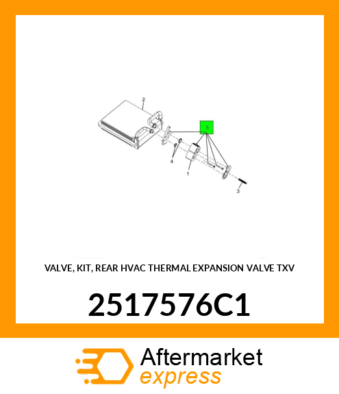 VALVE, KIT, REAR HVAC THERMAL EXPANSION VALVE TXV 2517576C1