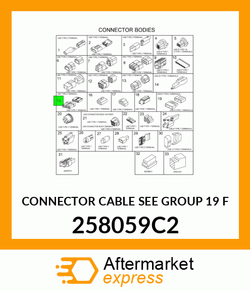 CONNECTOR CABLE SEE GROUP 19 F 258059C2