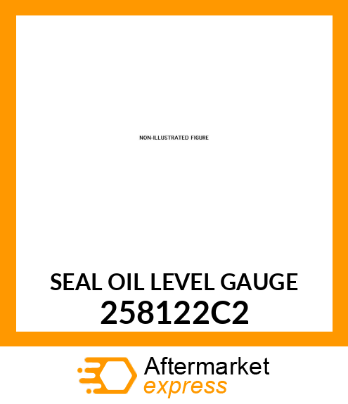 SEAL OIL LEVEL GAUGE 258122C2