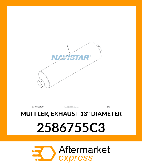 MUFFLER, EXHAUST 13" DIAMETER 2586755C3