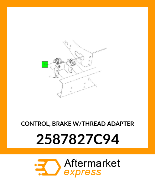 CONTROL, BRAKE W/THREAD ADAPTER 2587827C94