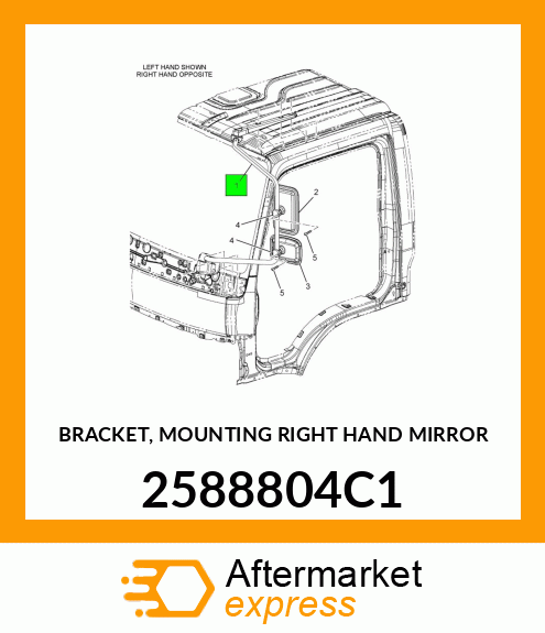 BRACKET, MOUNTING RIGHT HAND MIRROR 2588804C1