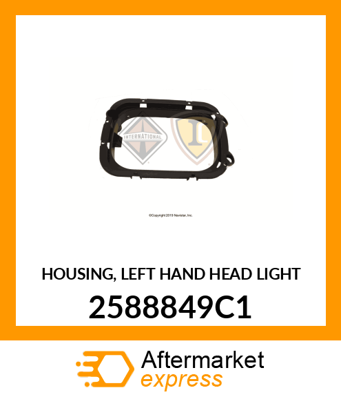 HOUSING, LEFT HAND HEAD LIGHT 2588849C1