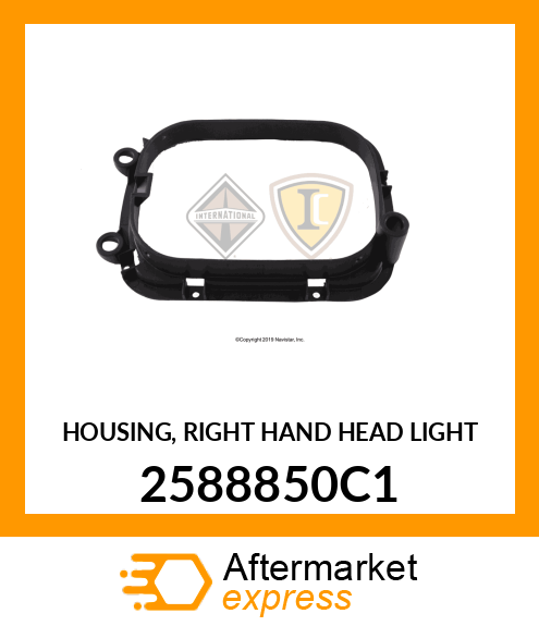 HOUSING, RIGHT HAND HEAD LIGHT 2588850C1