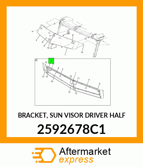 BRACKET, SUN VISOR DRIVER HALF 2592678C1