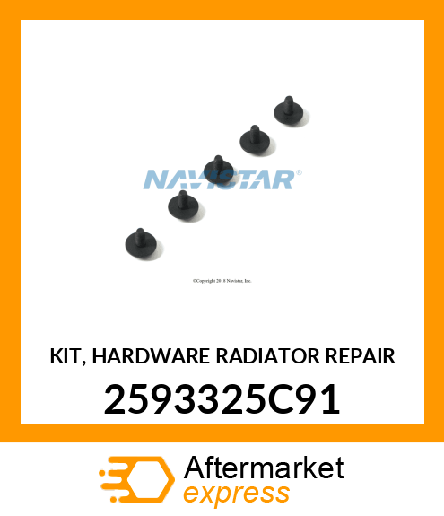 KIT, HARDWARE RADIATOR REPAIR 2593325C91