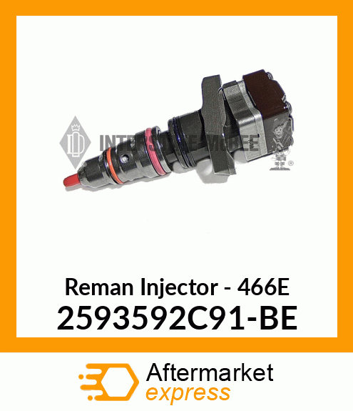 Reman Injector - 466E 2593592C91-BE