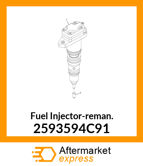 Fuel Injector-reman. 2593594C91