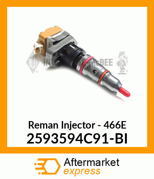 Reman Injector - 466E 2593594C91-BI