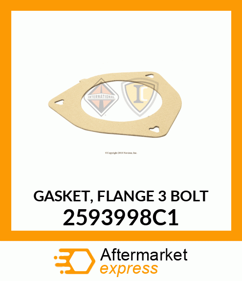 GASKET, FLANGE 3 BOLT 2593998C1