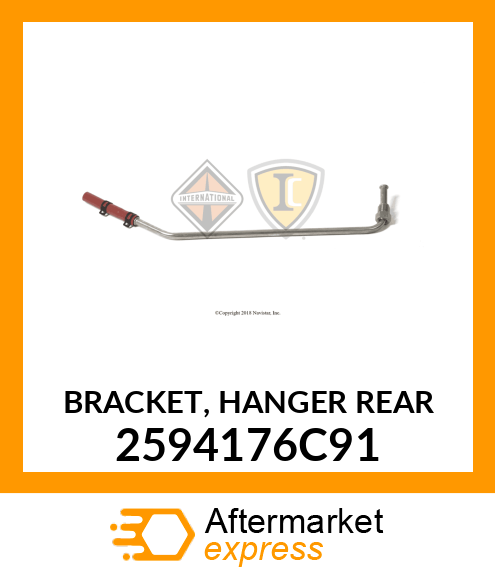 BRACKET, HANGER REAR 2594176C91