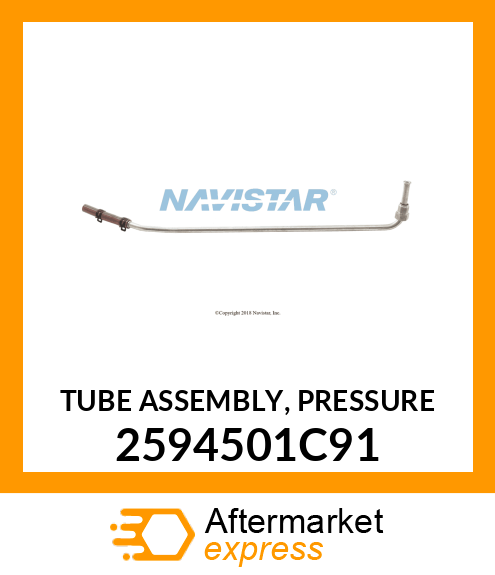 TUBE ASSEMBLY, PRESSURE 2594501C91