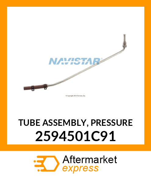 TUBE ASSEMBLY, PRESSURE 2594501C91