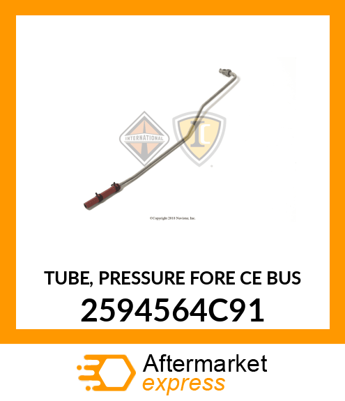 TUBE, PRESSURE FORE CE BUS 2594564C91